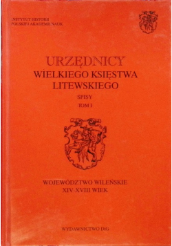 Urzędnicy Wielkiego Księstwa Litewskiego Tom I