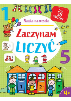 Nauka na wesoło. Zaczynam liczyć 4+