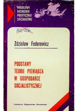 Podstawy teorii pieniądza w gospodarce socjalistycznej