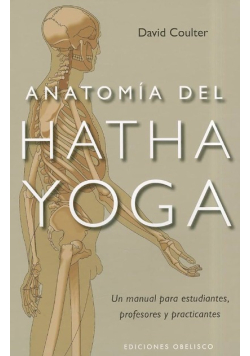 Anatomía del Hatha Yoga
