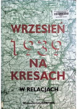 Wrzesień 1939 na Kresach w relacjach