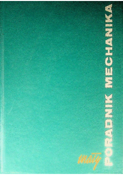 Mały Poradnik Mechanika Nauki matematyczno - fizyczne i ogólnotechniczne