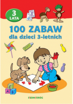 100 zabaw dla dzieci 3-letnich