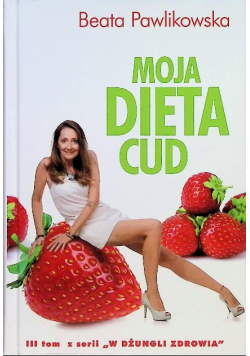 Moja dieta cud