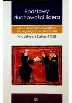 Podstawy duchowości lidera