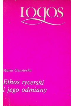 Ethos rycerski i jego odmiany