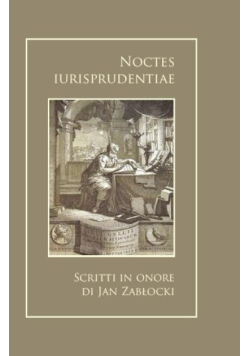 Noctes Iurisprudentiae Scritti in Onore di Jan Zabłocki