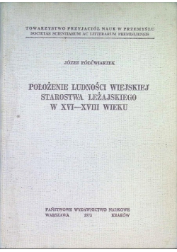 Położenie ludności wiejskiej starostwa leżajskiego w XVI - XVIII wieku