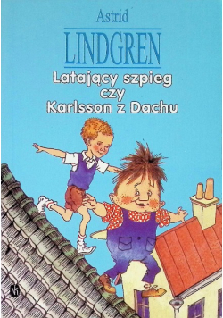 Latający szpieg czy Karlsson z Dachu