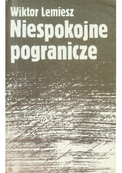 Niespokojne pogranicze