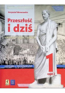 Przeszłość i dziś Część 2 Tom 1