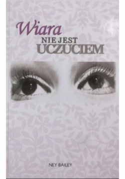Wiara nie jest uczuciem