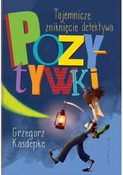 Tajemnicze zniknięcie detektywa Pozytywki