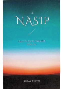 Nasip - Das Gluck zweier Seelen