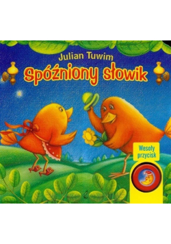 Spóźniony słowik Wesoły przycisk