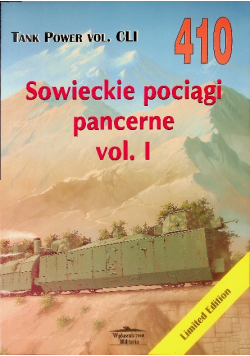 Sowieckie pociągi pancerne Vol.1. Nr 410 Tank Power vol. CLI
