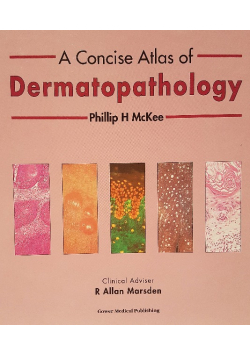 A Concise Atlas of Dermatopathology
