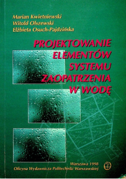 Projektowanie elementów systemu zaopatrzenia w wodę