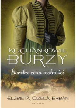 Kochankowie Burzy Tom 7 Gorzka cena wolności
