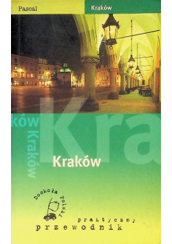 Kraków Praktyczny przewodnik Pascala