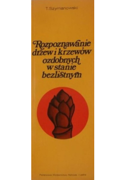 Rozpoznawanie drzew i krzewów ozdobnych w stanie bezlistnym