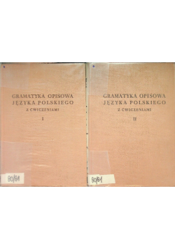 Gramatyka opisowa języka polskiego z ćwiczeniami Tom I i II