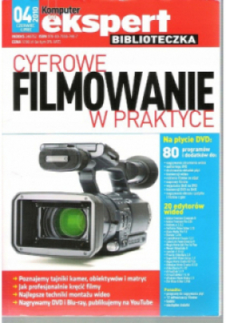 Cyfrowe Filmowanie W Praktyce numer 04