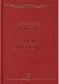 Życie duchowe Tom II