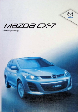 Mazda CX-7 Instrukcja obsługi