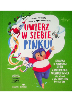 Uwierz w siebie, Pinku! Książka o pewności siebie