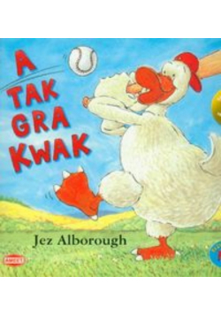A tak gra Kwak