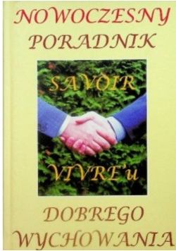 Savoir-vivre. Poradnik dobrego wychowania