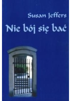 Nie bój się bać