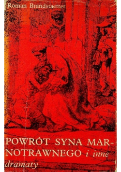 Powrót syna marnotrawnego i inne dramaty