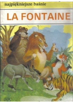 Najpiękniejsze baśnie La Fontaine