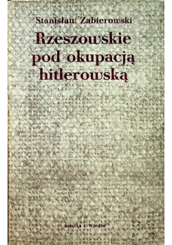 Rzeszowskie pod okupacja hitlerowską