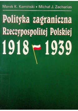 Polityka zagraniczna Rzeczypospolitej Polskiej 1918  - 1939