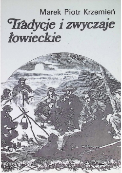Tradycje i zwyczaje łowieckie