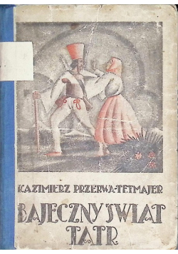 Bajeczny świat tatr, 1905 r.
