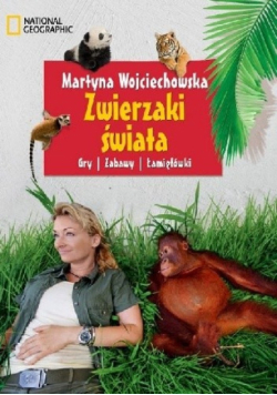 Zwierzaki świata. Gry, zabawy, łamigłówki
