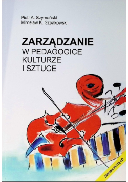 Zarządzanie w pedagogice kulturze i sztuce