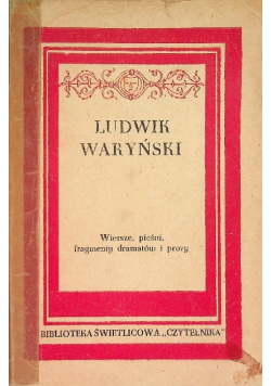 Wiersze, Pieśni, fragmenty dramatów i prozy