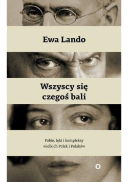 Wszyscy się czegoś bali