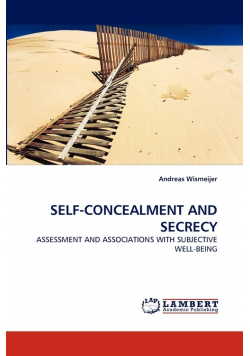 Self-Concealment And Secrecy