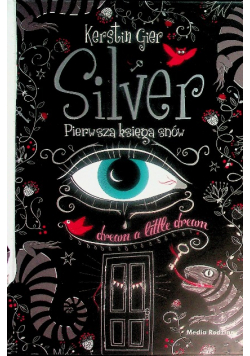 Silver Pierwsza księga snów