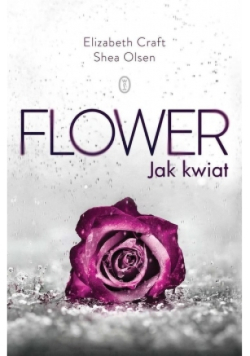 Flower Jak kwiat