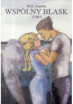 Wspólny blask Tom 1