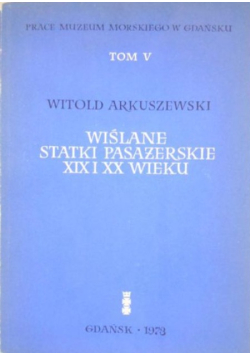 Wiślane statki pasażerskie XIX i XX wieku