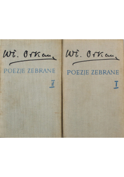 Poezje zebrane, Tom I i II