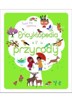 Świat bez tajemnic Encyklopedia przyrody